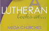 SS.68.A Lutheran Looks at Mega Churches.Lg